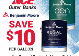 Outer Banks paint specials $10 OFF all gallons of Benjamin Moore paint